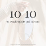 10 10 – on synchronicity and mirrors